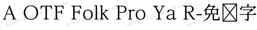 A OTF Folk Pro Ya R字体转换